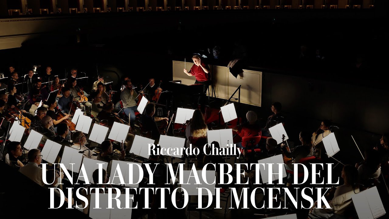 Lady Macbeth di Mcensk Intervista con Interview with Riccardo Chailly